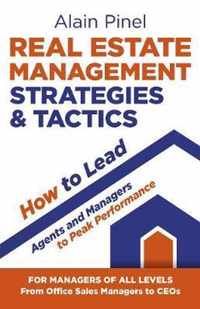 Real Estate Management Strategies & Tactics - How to lead agents and managers to peak performance