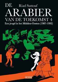 De Arabier van de toekomst 4 -   Een jeugd in het Midden-Oosten (1987-1992)