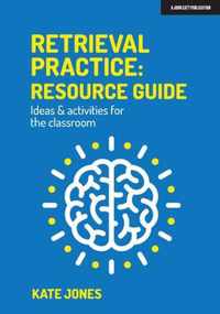 Retrieval Practice: Resource Guide
