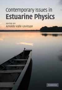 Contemporary Issues In Estuarine Physics