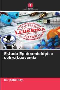 Estudo Epideomiologico sobre Leucemia