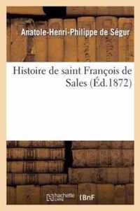 Histoire de Saint Francois de Sales