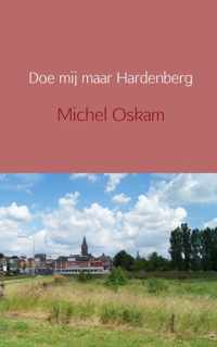 Doe mij maar Hardenberg - Michel Oskam - Paperback (9789462543829)