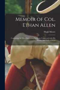 Memoir of Col. Ethan Allen [microform]