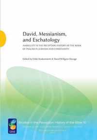 David, Messianism, and Eschatology