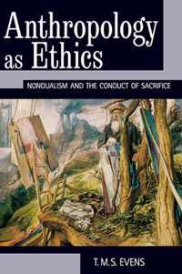 Anthropology As Ethics