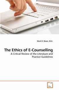 The Ethics of E-Counselling