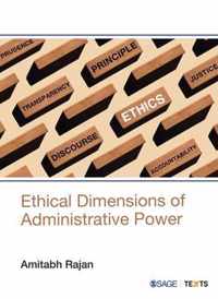 Ethical Dimensions of Administrative Power