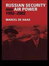 Russian Security and Air Power, 1992-2002