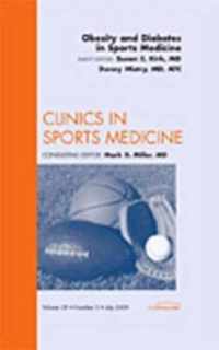 Obesity and Diabetes in Sports Medicine, An Issue of Clinics in Sports Medicine