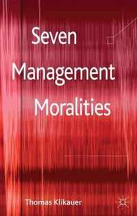 Seven Management Moralities