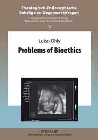 Problems of Bioethics