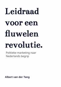 Leidraad voor een fluwelen revolutie. - Albert van der Tang - Paperback (9789464180374)