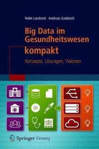 Big Data im Gesundheitswesen kompakt