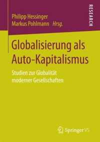 Globalisierung als Auto-Kapitalismus