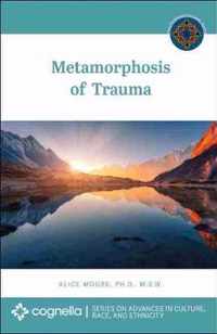 Metamorphosis of Trauma