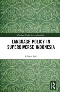 Language Policy in Superdiverse Indonesia