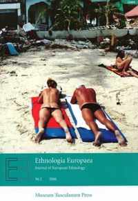 Ethnologia Europaea 2006: Journal of European Ethnology
