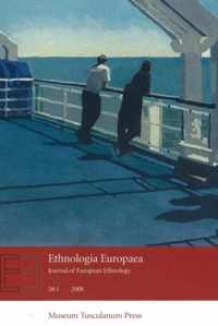 Ethnologia Europaea: Journal of European Ethnology: Volume 38