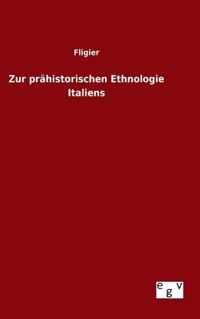 Zur prahistorischen Ethnologie Italiens