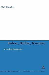 Badiou, Balibar, Ranciere