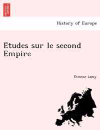 Etudes sur le second Empire