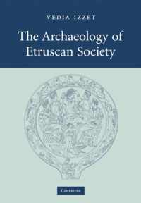 The Archaeology of Etruscan Society