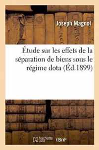 Etude Sur Les Effets de la Separation de Biens Sous Le Regime Dota