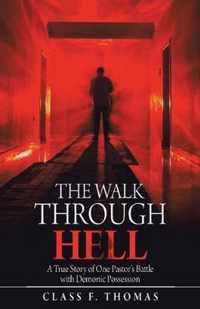 The Walk Through Hell