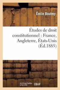 Études de Droit Constitutionnel: France, Angleterre, États-Unis