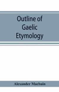 Outline of Gaelic Etymology