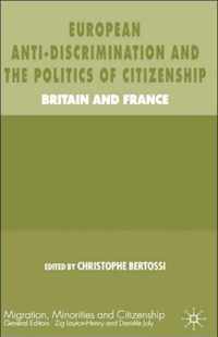 European Anti-Discrimination And the Politics of Citizenship