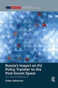 Russia's Impact on EU Policy Transfer to the Post-Soviet Space