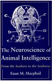 The Neuroscience of Animal Intelligence
