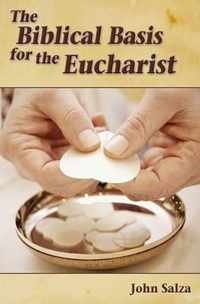 The Biblical Basis for the Eucharist