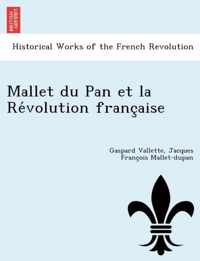 Mallet Du Pan Et La Re Volution Franc Aise