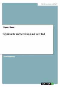 Spirituelle Vorbereitung auf den Tod