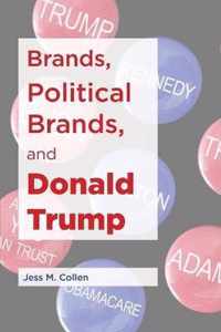 Brands, Political Brands, and Donald Trump