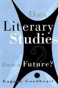 Does Literary Studies Have a Future?