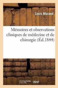Memoires Et Observations Cliniques de Medecine Et de Chirurgie