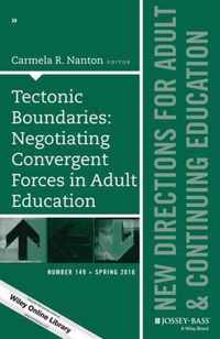 Tectonic Boundaries: Negotiating Convergent Forces in Adult Education