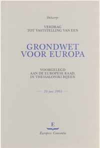 Ontwerp-verdrag tot vaststelling van een grondwet voor Europa : voorgelegd aan de Europese Raad, in Thessaloniki bijeen, 20 juni 2003