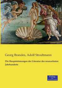 Die Hauptstroemungen der Literatur des neunzehnten Jahrhunderts