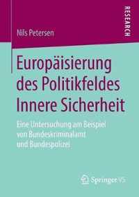 Europaisierung Des Politikfeldes Innere Sicherheit