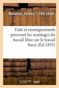 Faits Et Renseignements Prouvant Les Avantages Du Travail Libre Sur Le Travail Force