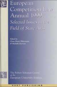 European Competition Law Annual 1999: Selected Issues in the Field of State Aid