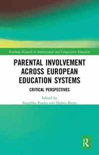 Parental Involvement Across European Education Systems: Critical Perspectives