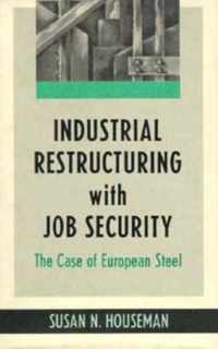 Industrial Restructuring with Job Security