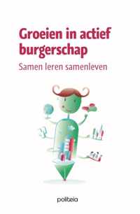 Groeien in actief burgerschap - Go! Onderwijs van de Vlaamse Gemeenschap - Paperback (9782509032874)