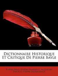 Dictionnaire Historique Et Critique de Pierre Bayle